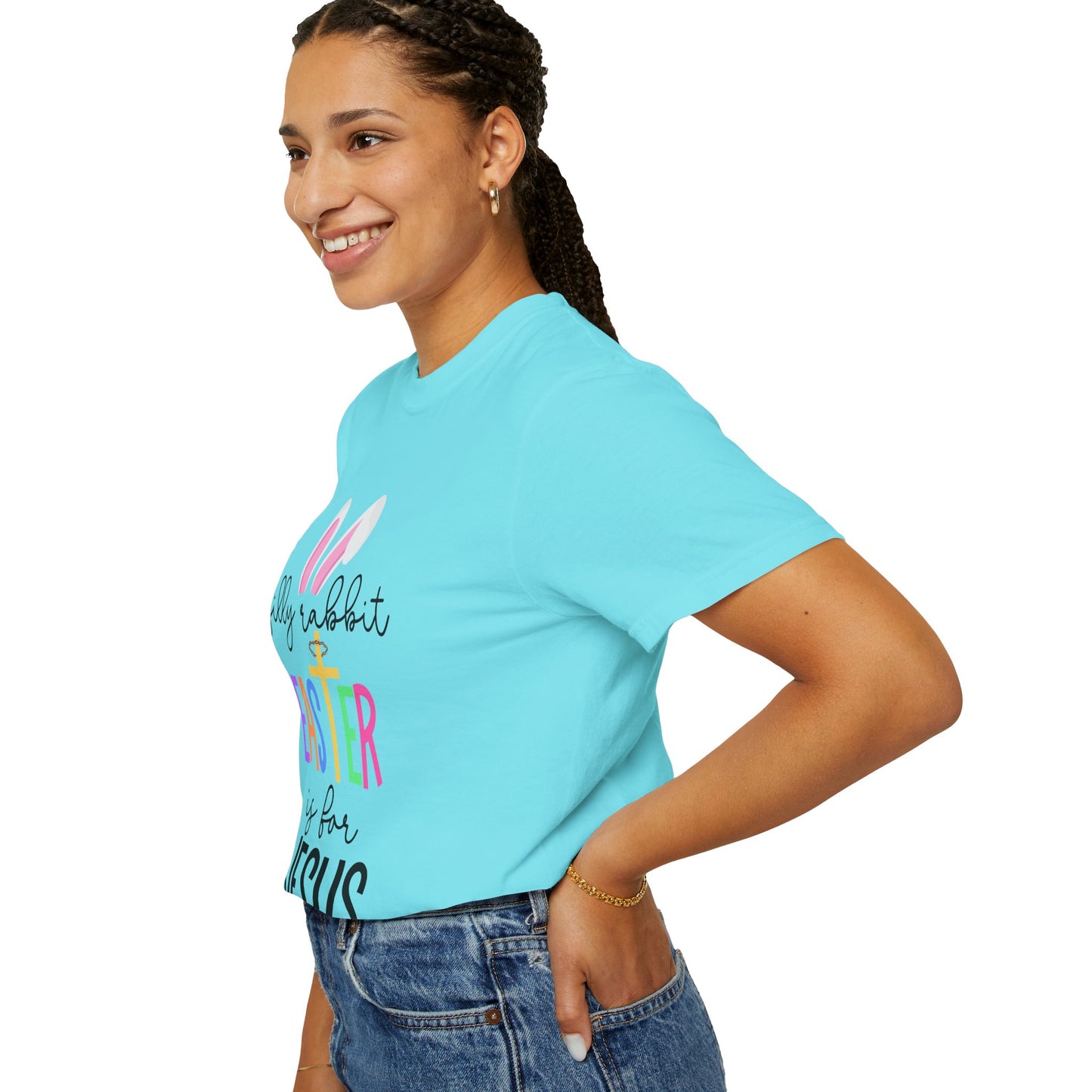 Silly Rabbit Easter is for Jesus - Comfort Colors Shirt