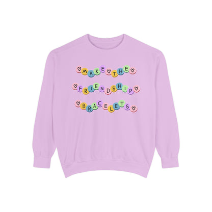 Make The Friendship Bracelets - Comfort Colors Sweatshirt