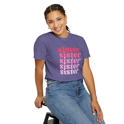 Sister (Pink) - Comfort Colors Shirt