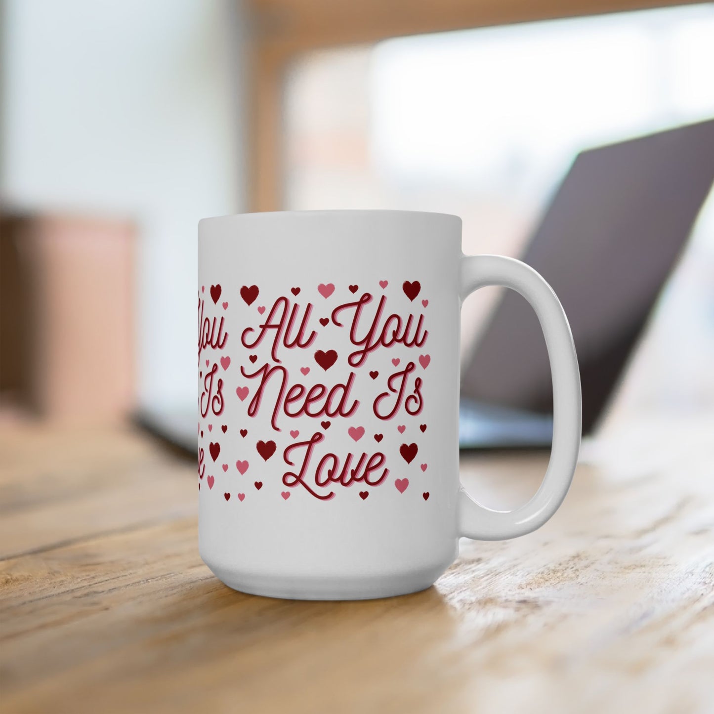All You Need Is Love - Ceramic Mug, (11oz, 15oz)