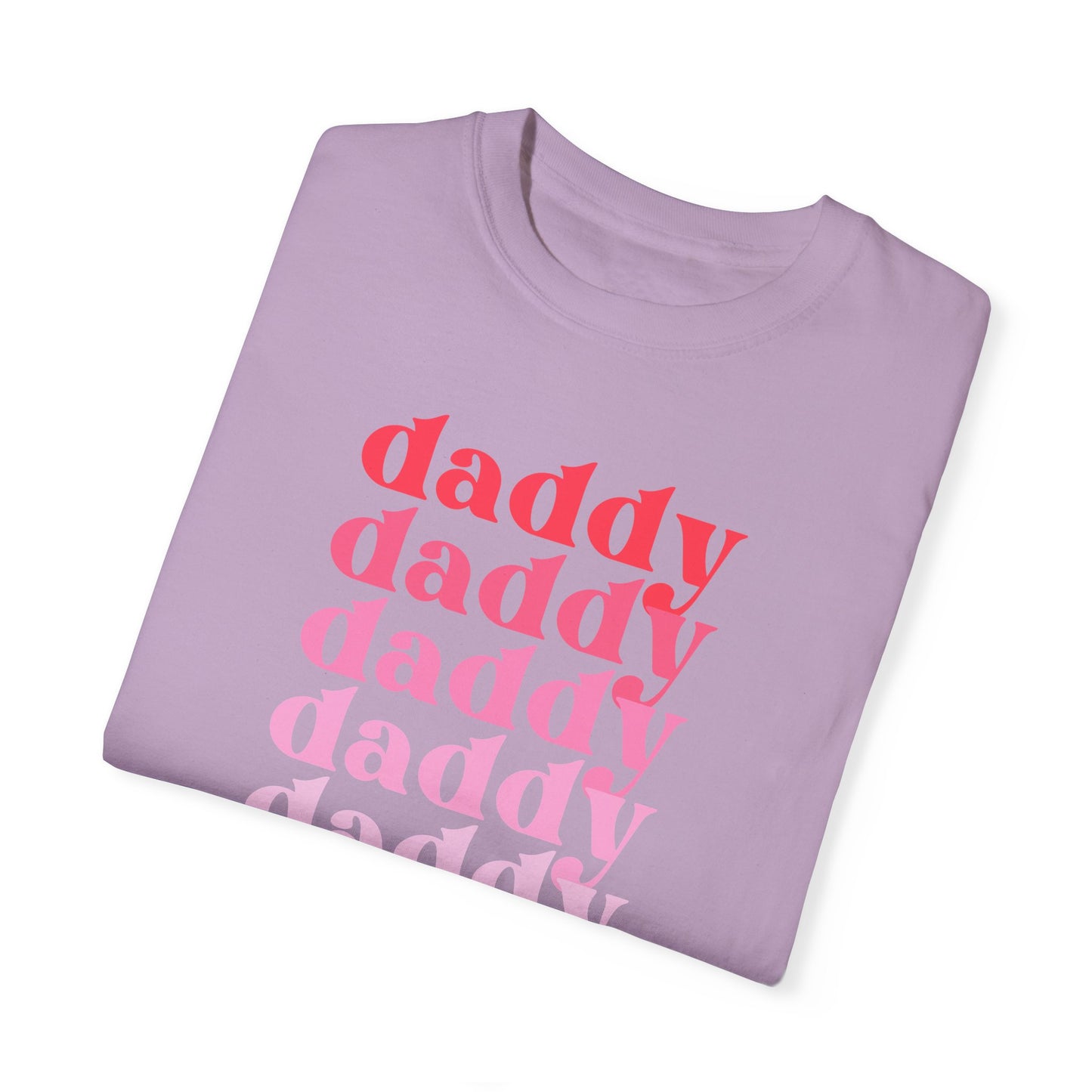 Daddy (Pink) - Comfort Colors Shirt