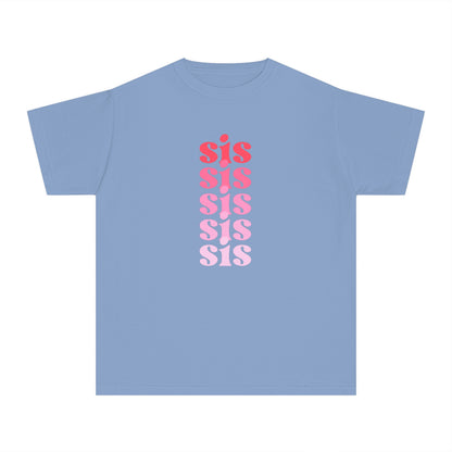 Sis - Pink - (Youth) Comfort Colors Shirt