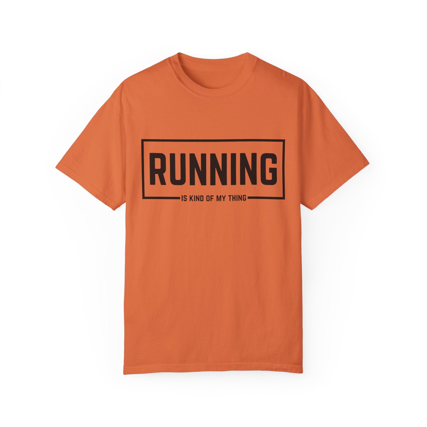 Running Is Kind Of My Thing - Comfort Colors Shirt