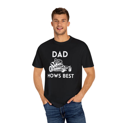 Dad Mows Best - Comfort Colors Shirt