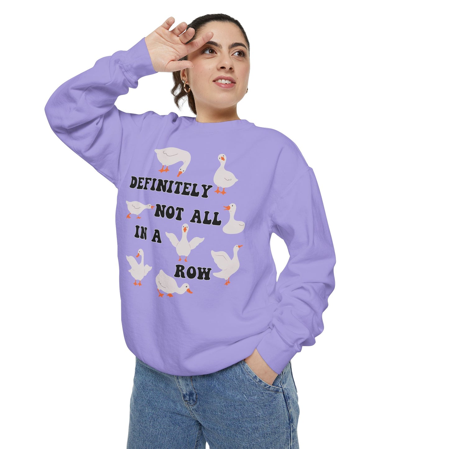 Definitely Not All In A Row - Comfort Colors Sweatshirt