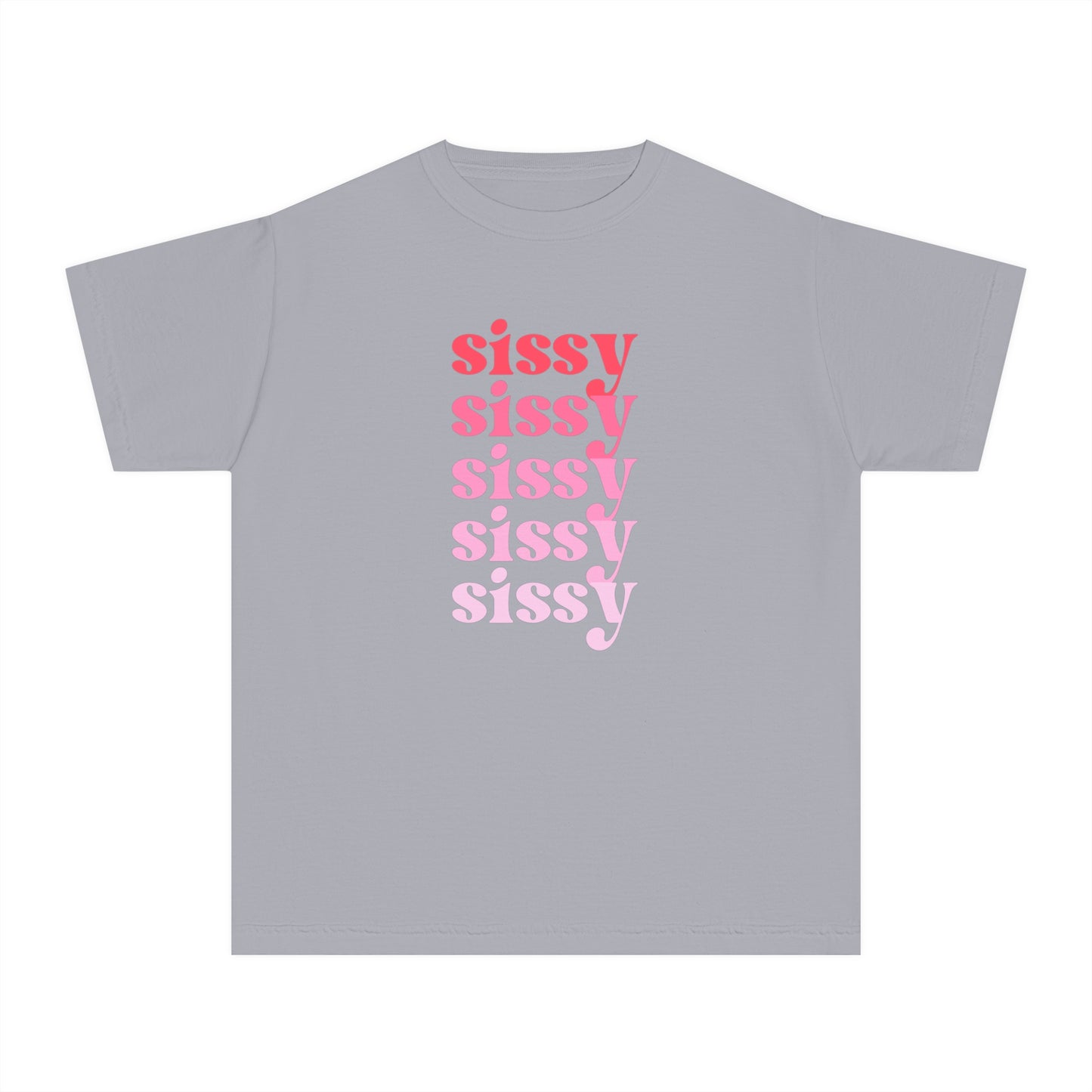 Sissy - Pink - (Youth) Comfort Colors Shirt