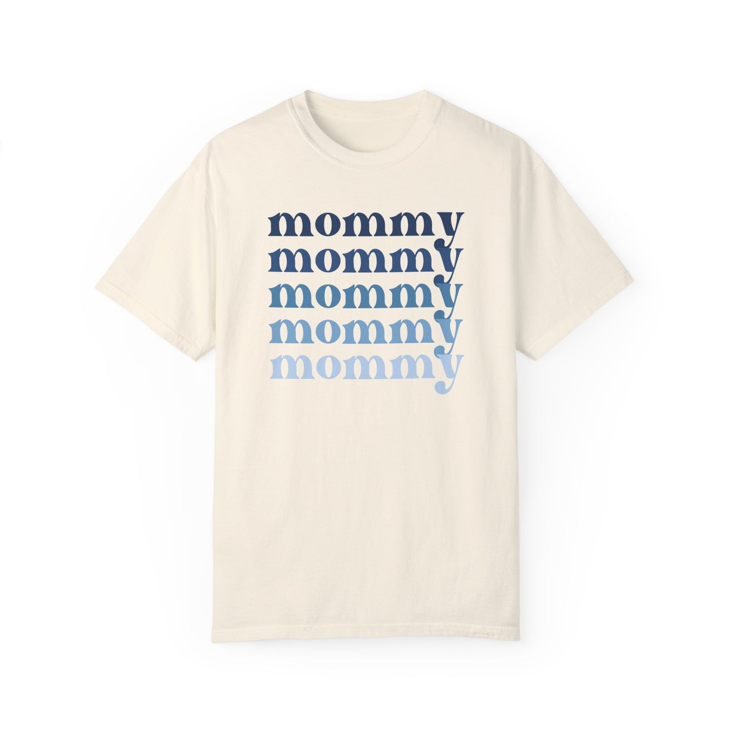 Mommy (Blue) - Comfort Colors Shirt