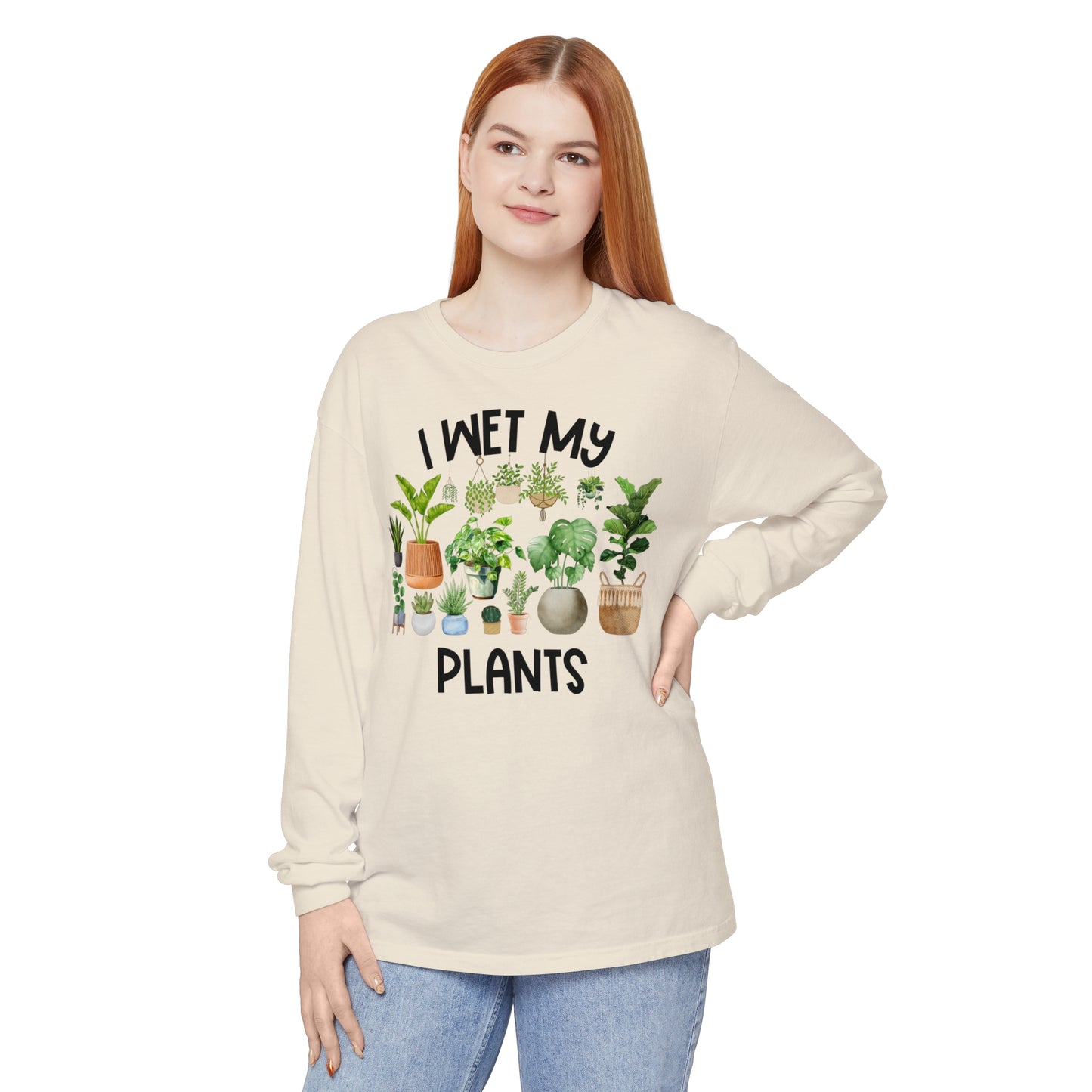 I Wet My Plants - Comfort Colors Long Sleeve Shirt
