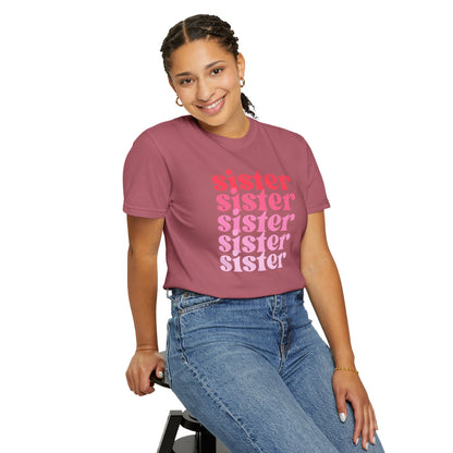 Sister (Pink) - Comfort Colors Shirt