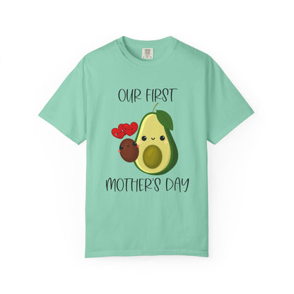 Our First Mother's Day Together (Avocado & Pit) - Comfort Colors Shirt