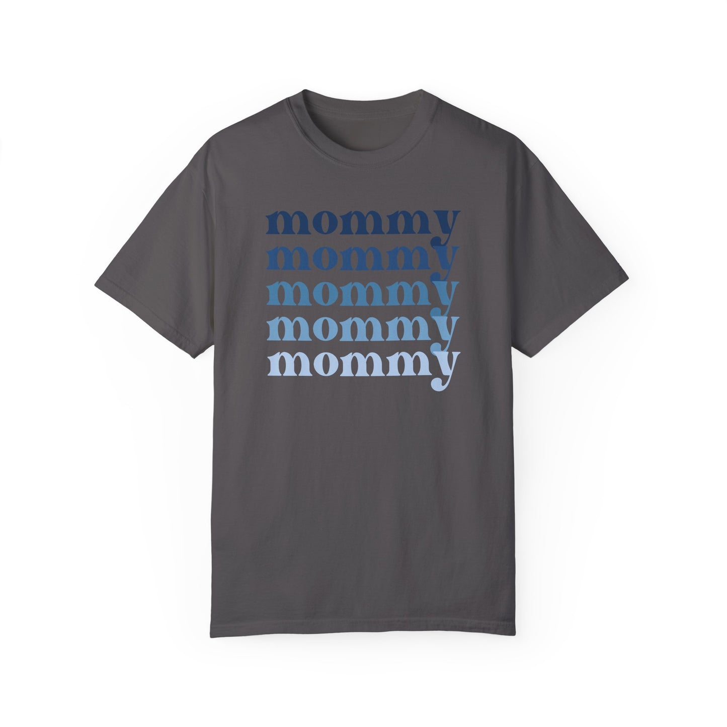 Mommy (Blue) - Comfort Colors Shirt