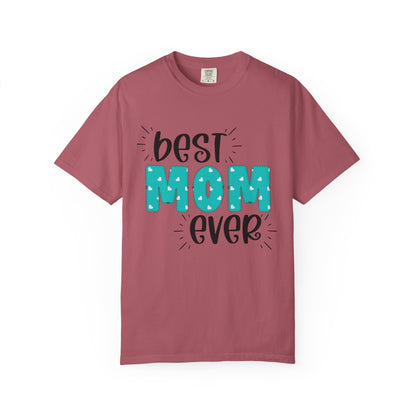 Best Mom Ever (Blue) - Comfort Colors Shirt