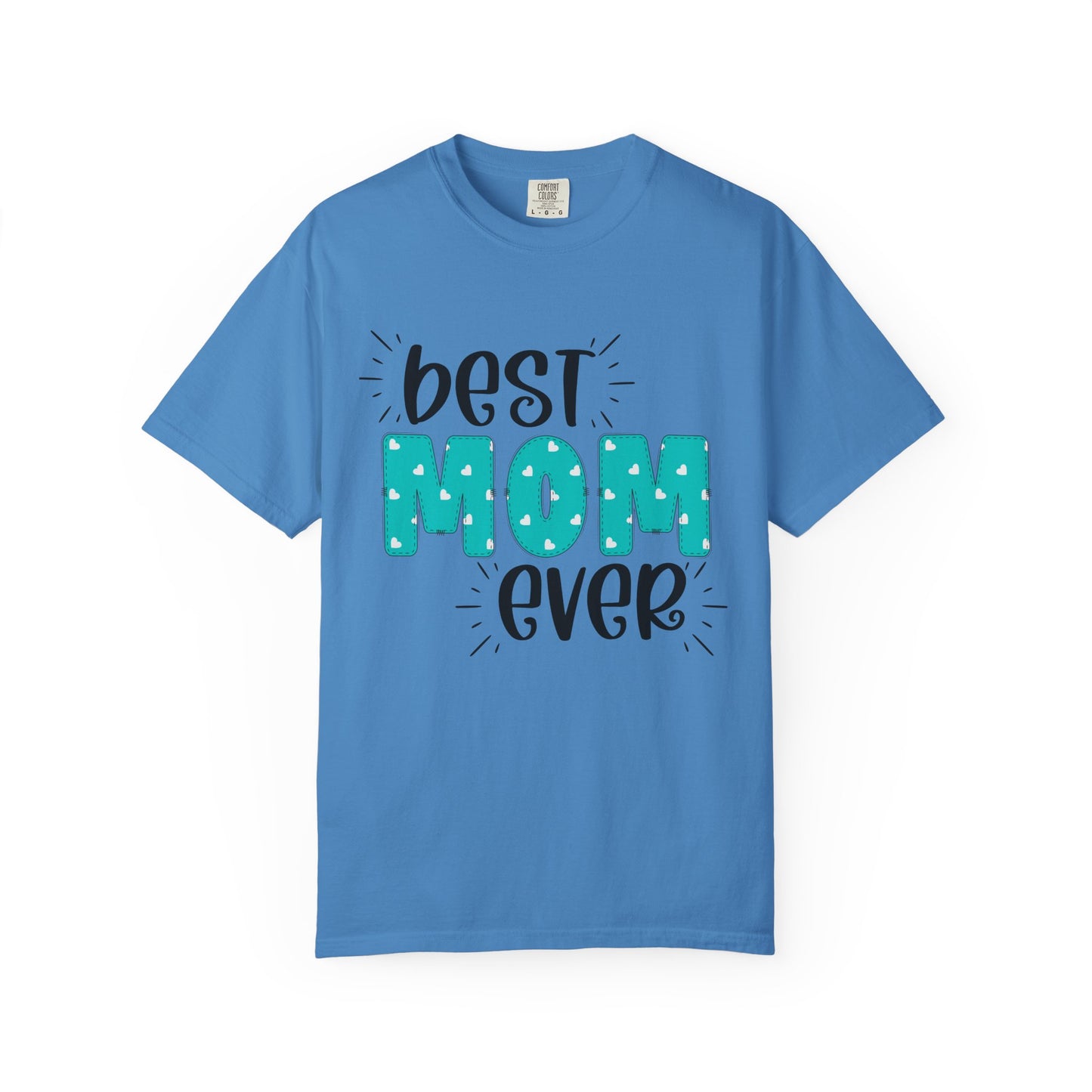 Best Mom Ever (Blue) - Comfort Colors Shirt