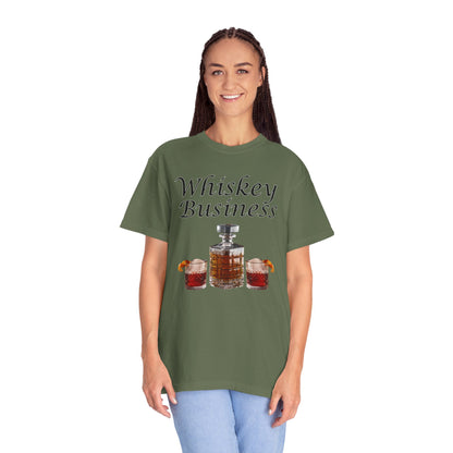 Whiskey Business - Comfort Colors Shirt