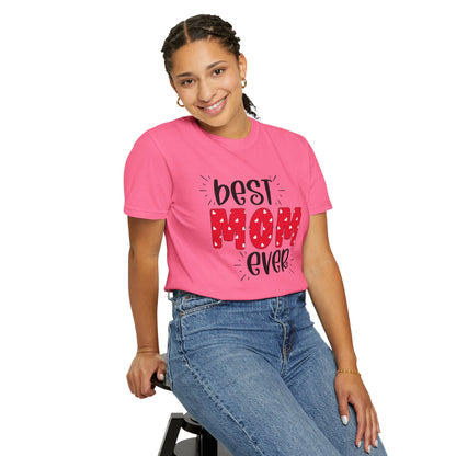 Best Mom Ever (Red) - Comfort Colors Shirt