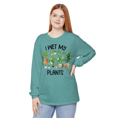 I Wet My Plants - Comfort Colors Long Sleeve Shirt