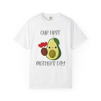 Our First Mother's Day Together (Avocado & Pit) - Comfort Colors Shirt