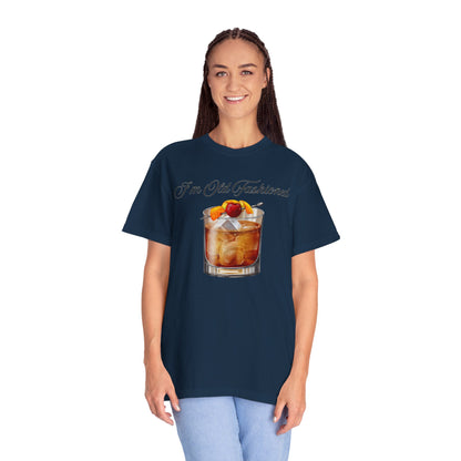 I'm Old Fashioned - Comfort Colors Shirt