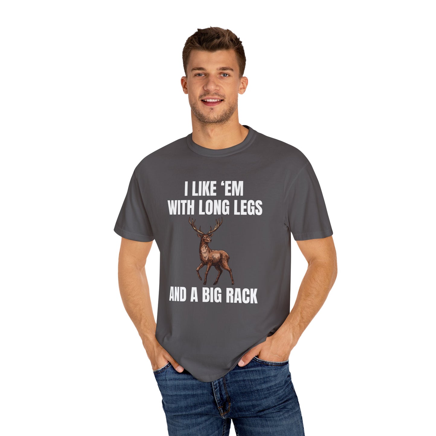 I Like 'Em With Long Legs And A Big Rack - Comfort Colors Shirt