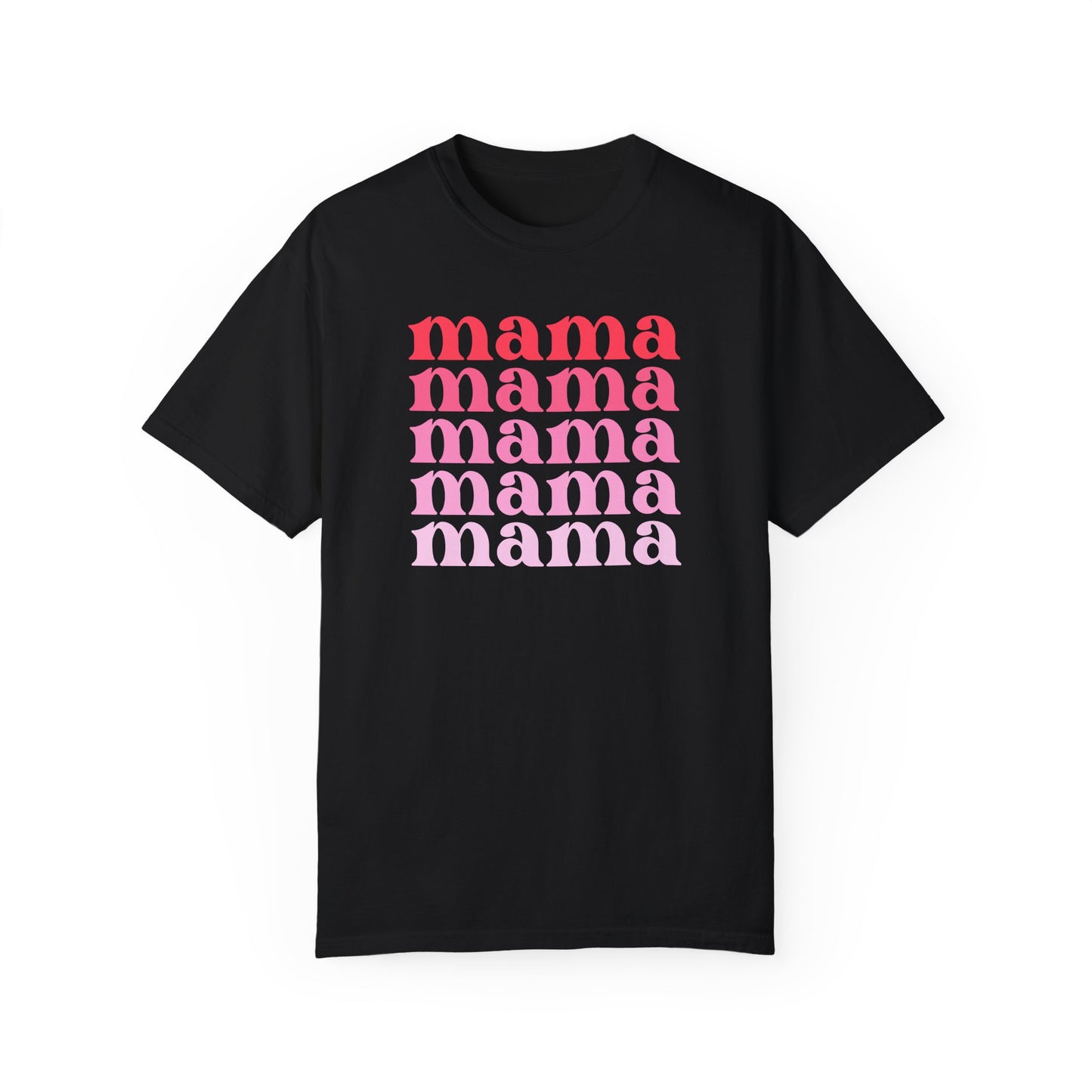 Mama (Pink) - Comfort Colors Shirt