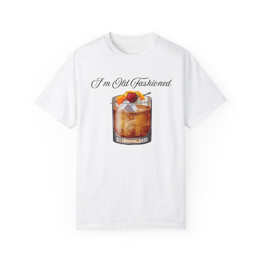 I'm Old Fashioned - Comfort Colors Shirt