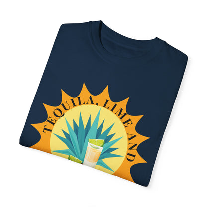 Tequila, Lime And Sunshine - Comfort Colors Shirt