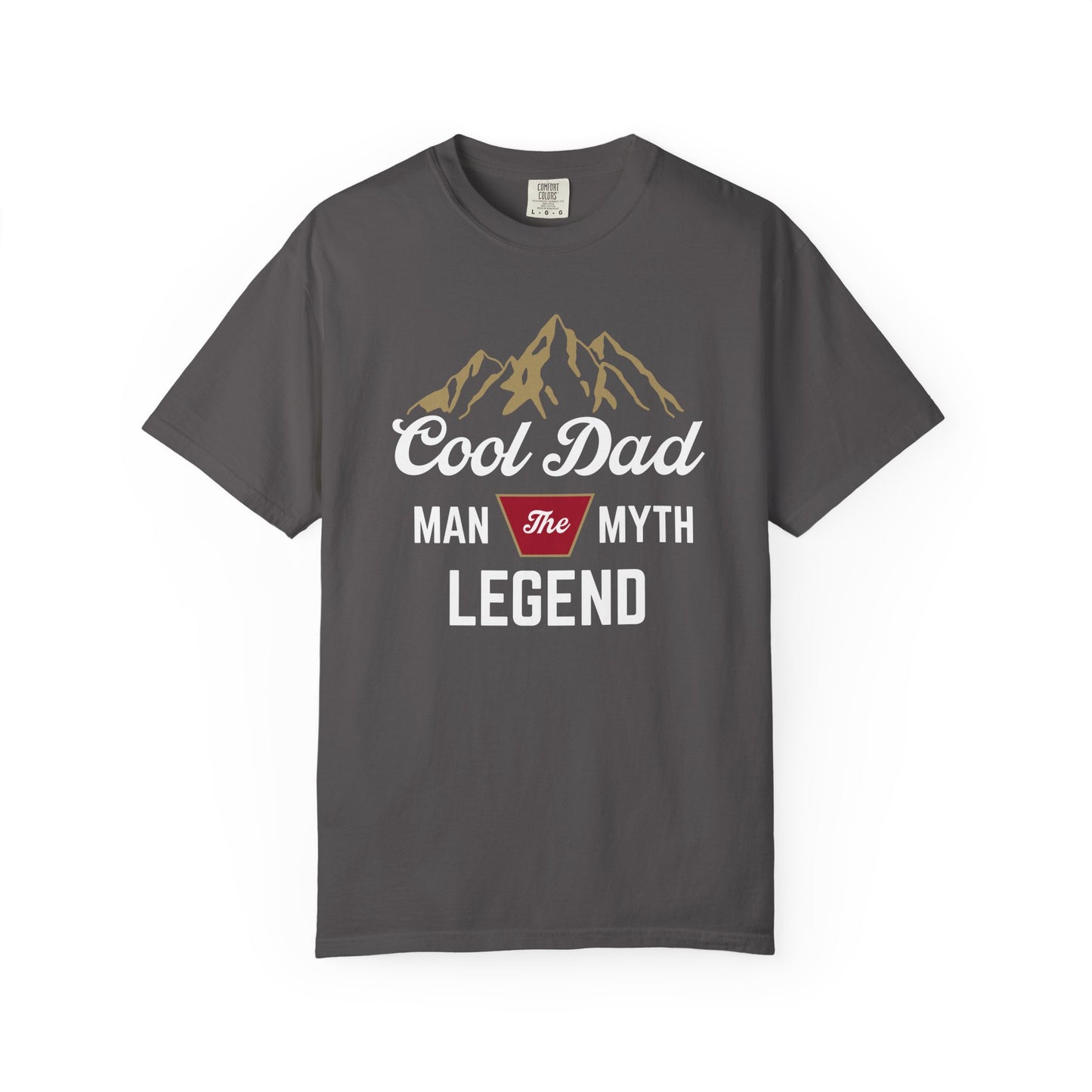 Cool Dad - The Man, The Myth, The Legend - Comfort Colors Shirt