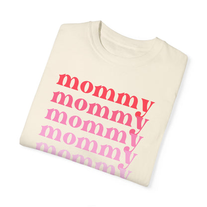 Mommy (Pink) - Comfort Colors Shirt