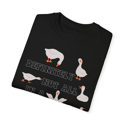 Definitely Not All In A Row - Comfort Colors Shirt